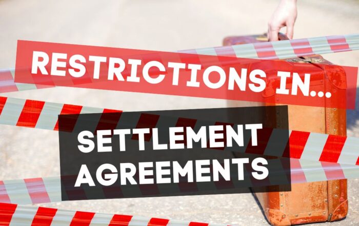 Restrictions in a settlement agreement
