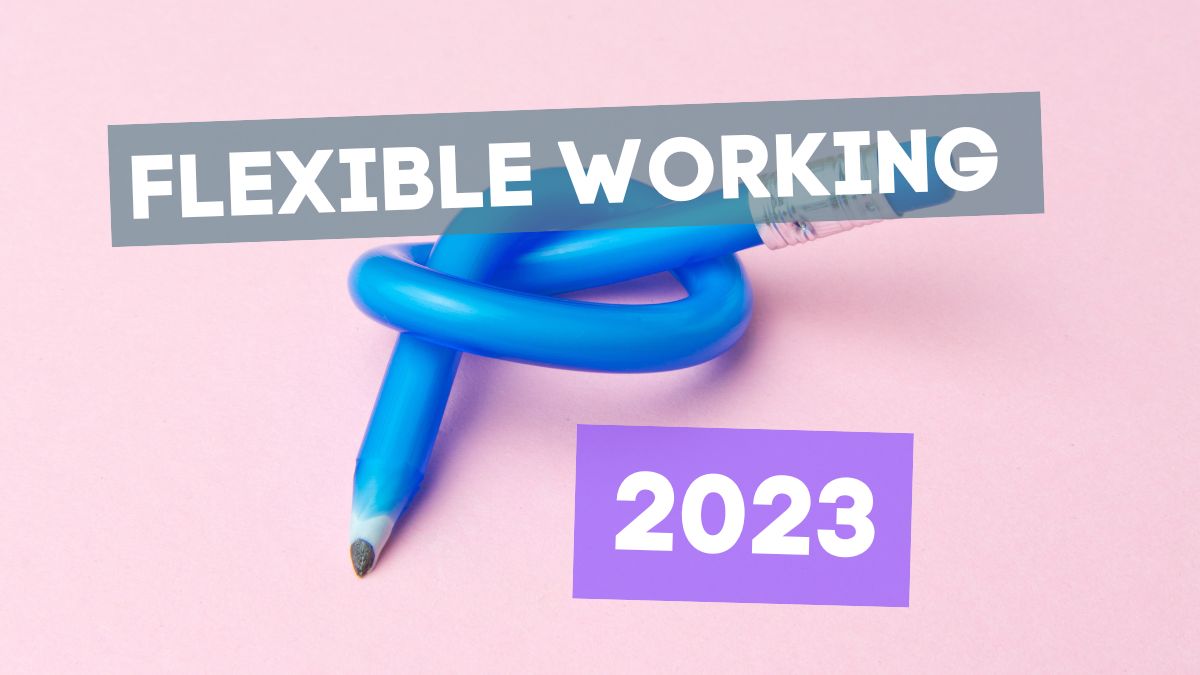 Flexible working 2023