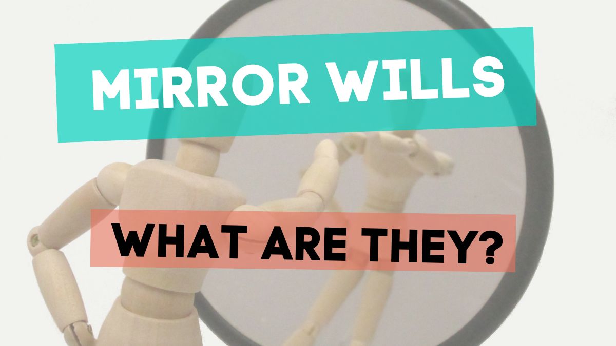 Mirror wills