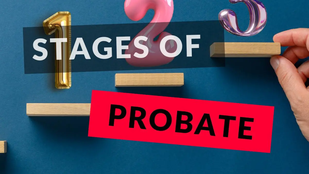 Stages of Probate
