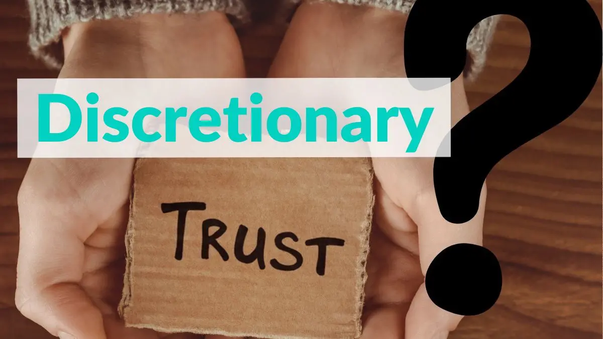 Discretionary Trusts