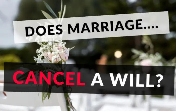 Does a marriage cancel a Will